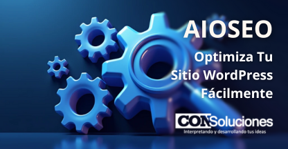 AIOSEO Optimiza Tu Sitio WordPress Fácilmente